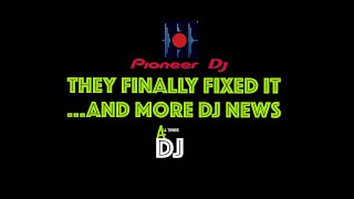Pioneer DJ FINALLY FIXED their DJM REC issues and other DJ News