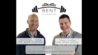 What is optimal body composition and how does it change? Part 1 of a Three-Part Interview Series
