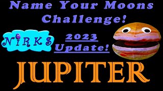 Jupiter Has 95 Moons Name Your Moons Challenge 2023 Update Space Astronomy From The Nirks