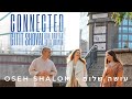 Gitit Shoval & Connected - Oseh Shalom  -  עושה שלום -  גתית שובל וקונקטד