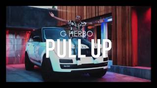 Watch G Herbo Pull Up video