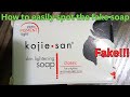 How to easily identify fake KOJIE SAN soap /kojie san soap review 2023