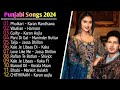 Punjabi Songs 2024 Top Punjabi HitsSongs New Bollywood Songs