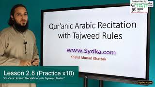 2.8 - "Qur'anic Arabic Recitation with Tajweed Rules" - Compound Letters (Practice x10)