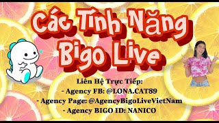 Giới Thiệu Tính Năng Bigo Nguồn Từ Cty Bigo Live Việt Nam