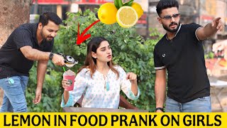 Lemon In Food Prank On Girl With A Twist