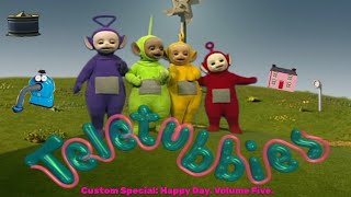 Teletubbies. Custom Special Happy Day. Volume Five.