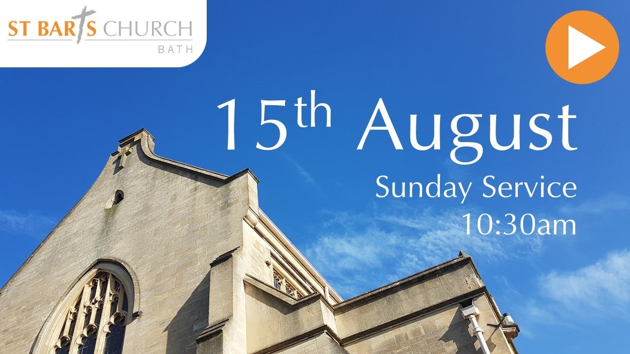 15th August 2021 Sunday Service