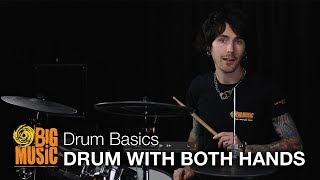 Level 1: Drum Basics - Drumming With Both Hands