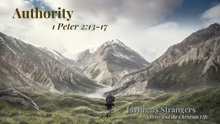 SBBC Sunday Service | 14 August 2022 | 1 Peter 2:13-17 - Authority