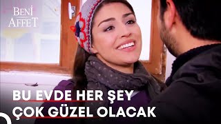 Bahar Ve Kemalin Yeni Ev Hayali Beni Affet