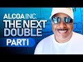 Alcoa Inc. (AA) The Next Double Part I by Oliver Velez