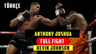 Anthony Joshua Vs Kevin Johnson Özet I Bilgehan Demir Anlatımlı