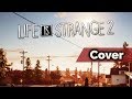 Lisztomania, Cover (Life is Strange 2 Soundtrack, Original by Phoenix)