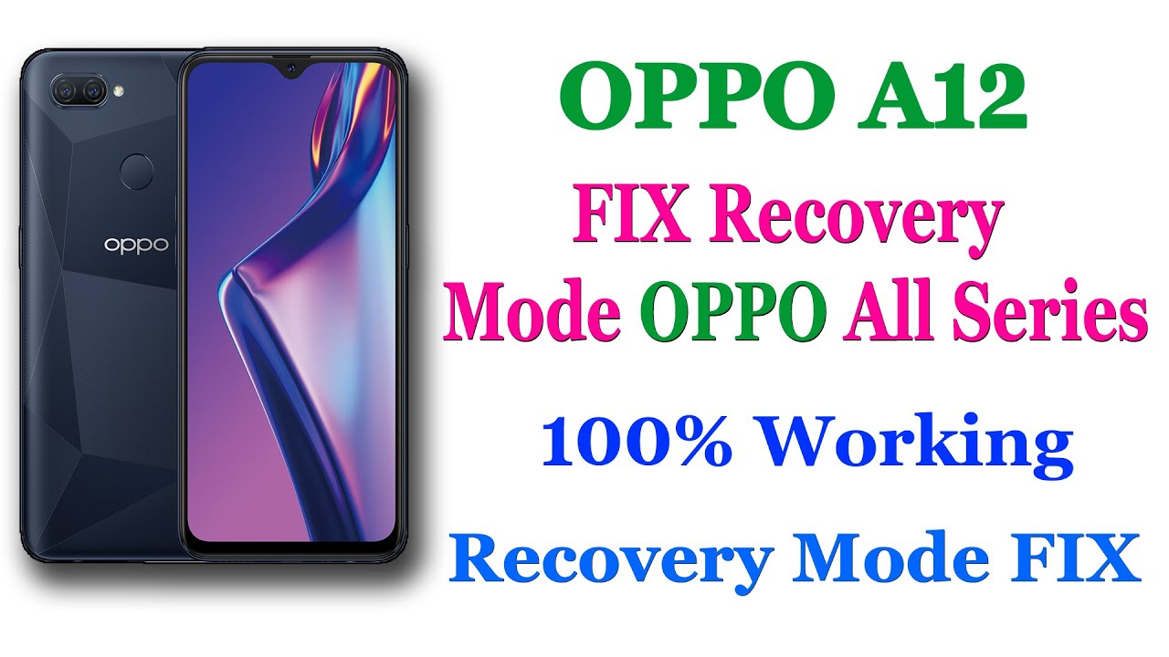 FIX Recovery Mode OPPO All Series/ 100% Working FIX Recovery Mode OPPO All Series/ 100% Working