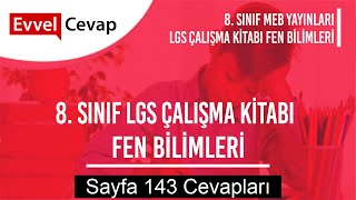 8. Sınıf Lgs Çalışma Kitabı Fen Bilimleri Cevapları Sayfa 143