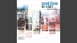 Watch Mud Flow Out Of It video