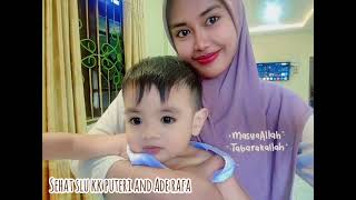 Sehat Slu Kesayangan Kk Puteri Aisyah Saputeri Ade Rafa Baby Bungsu Nya Ade Salihah Hasan