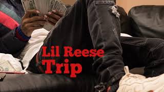 Lil Reese - Trip (Official Audio)