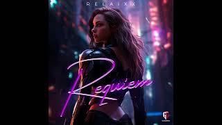 Relaixx - Requiem