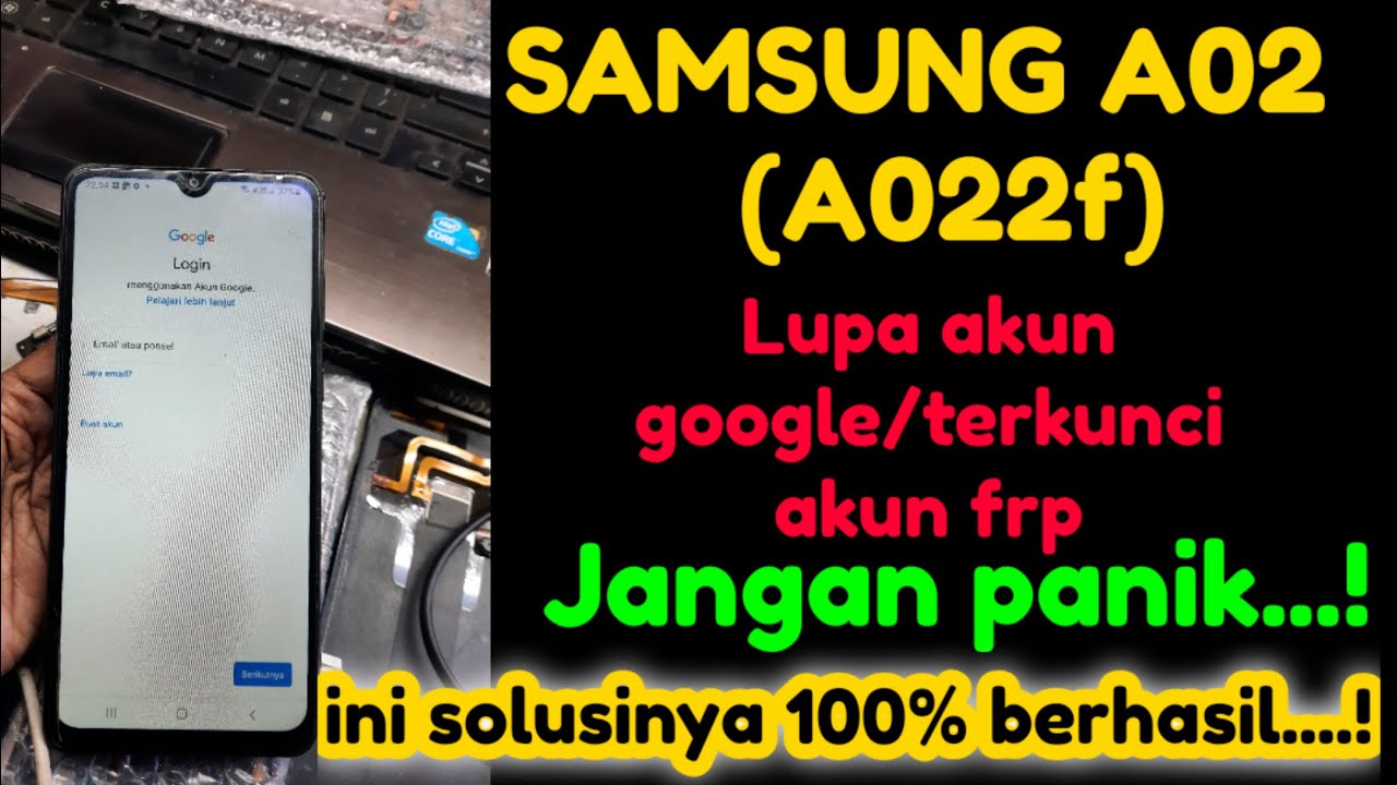 Samsung A02(A022f) Forgot google account/by pass frp 100% Samsung A02(A022f) Forgot google account/by pass frp 100%