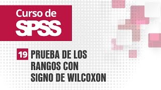 19. Prueba De Los Rangos Con Signo De Wilcoxon Curso De Spss