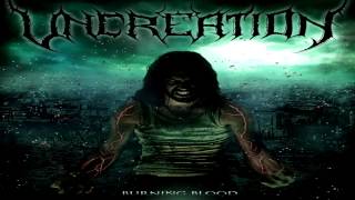 Watch Uncreation Burning Blood video