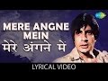 Mere Angne mein with lyrics | मेरे अँगने में गाने के बोल | Laawaris | Amitabh Bachchan, Zeenat Aman