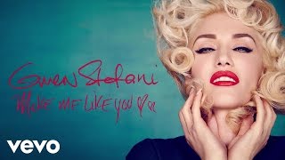Video Make Me Like You Gwen Stefani