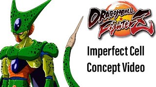 Dragon Ball FighterZ : Imperfect Cell Concept