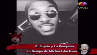 El Sujeto Y La Pomposa En Tiempo De Michael Jackson Comentan Los Dueños Del Circo