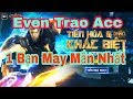 Trao Acc Cho 1 Bạn Quá Máy Mắn
