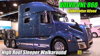 2020 Volvo VNL 860 77inch High Roof Sleeper Globetrotter XCeed - Exterior Interior Walkaround