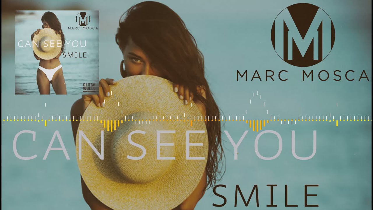 Marc Mosca - Can See You Smile (Original Mix)