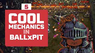 5 Cool Mechanics In Ball X Pit