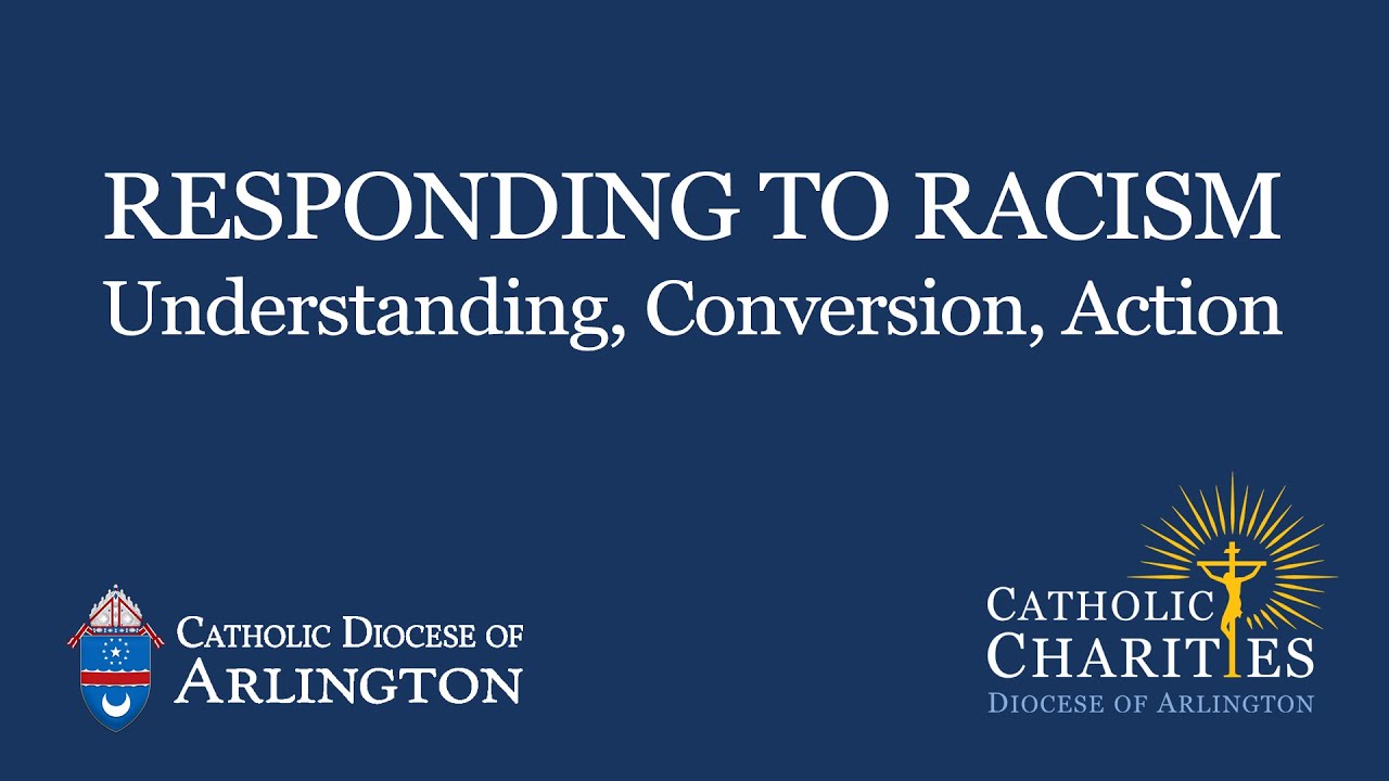 Responding to Racism: Understanding, Conversion, Action 