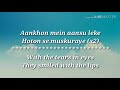 Aankhon mein Aansoon Lyrics with English translation - Ek haseena thi Ek Deewana tha