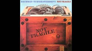 Watch BachmanTurner Overdrive Not Fragile video