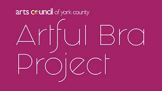 Arts Council of York County's 2019 Artful Bra Project Auction Preview