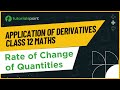Class 12th – Rate of Change of Quantities Overview | Application of Derivatives | Tutorials Point