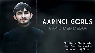 Cavid Memmedov - Axrinci Gorus (2023)