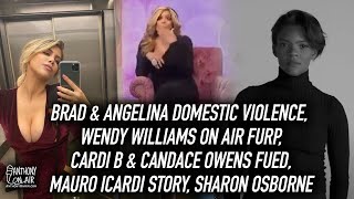 Brad Pitt v Angelina Jolie, Wendy Williams Furp, Cardi B v Candace Owens, Mauro Icardi Story, Sharon