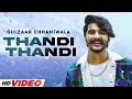 Gulzaar Chhaniwala - Thandi Thandi (HD Video) New Haryanvi Song 2022 | @SpeedRecordsHaryanvi