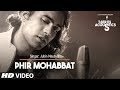 Phir Mohabbat Song (Video) | T-Series Acoustics | Jubin Nautiyal | Mithoon
