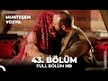 Muhteşem Yüzyıl - 43.Bölüm (HD) Muhteşem Yüzyıl - 43.Bölüm (HD)
