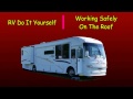 RV DIY Maintenance Safely Working on the Roof