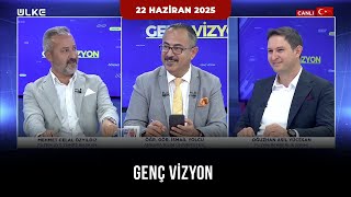 Genç Vizyon - 22 Haziran 2025