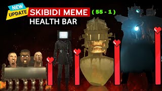 Skibidi Toilet 55-1 With Healthbars And All Boss Fights Full Edition