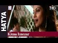 Kitna Intezar - Alka Yagnik, Kumar Sanu @ Hatya - Akshay Kumar, Navin Nischol, Varsha Usgaonkar