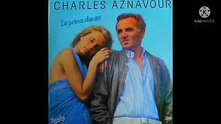 Watch Charles Aznavour La Prima Danza video